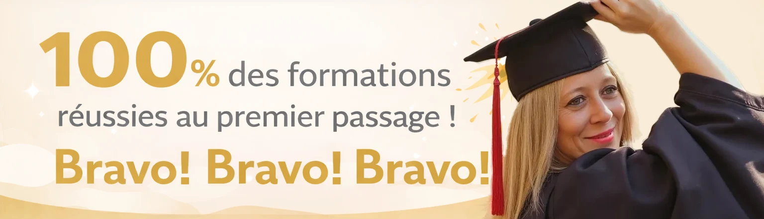100 % des formations réussies au premier passage ! Bravo, bravo, bravo !